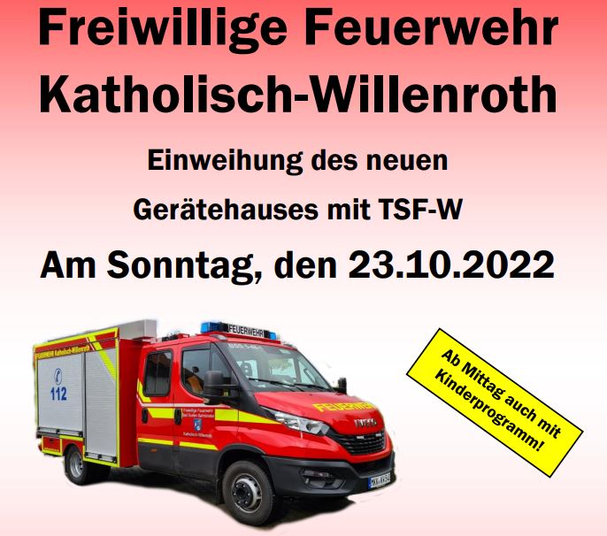 Einweihung Feuerwehrhaus und TSF W Katholisch Willenroth 2022 001