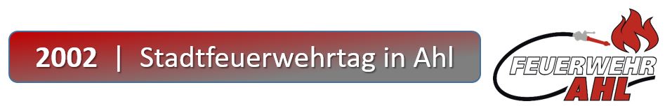 2001 FF Ahl Chronik Stadtfeuerwehrtag 2001 001