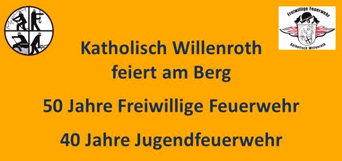 FF Katholisch Willenroth 50 Jahre FF 40 Jahre JF 2018 002